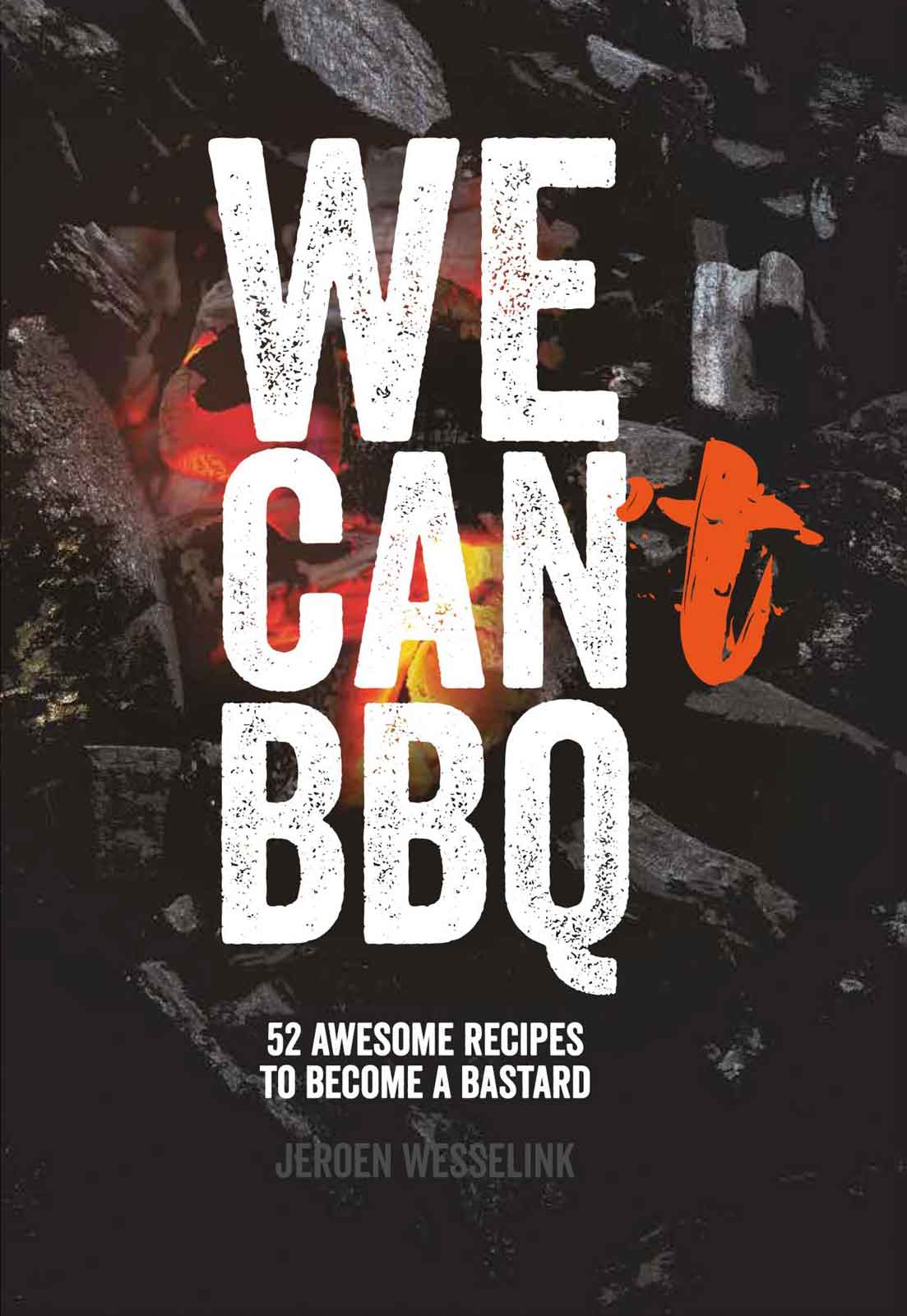 FIRE&FOOD We Can't BBQ Buch Grillbuch 52 Rezepte